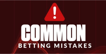 Common sports betting mistakes